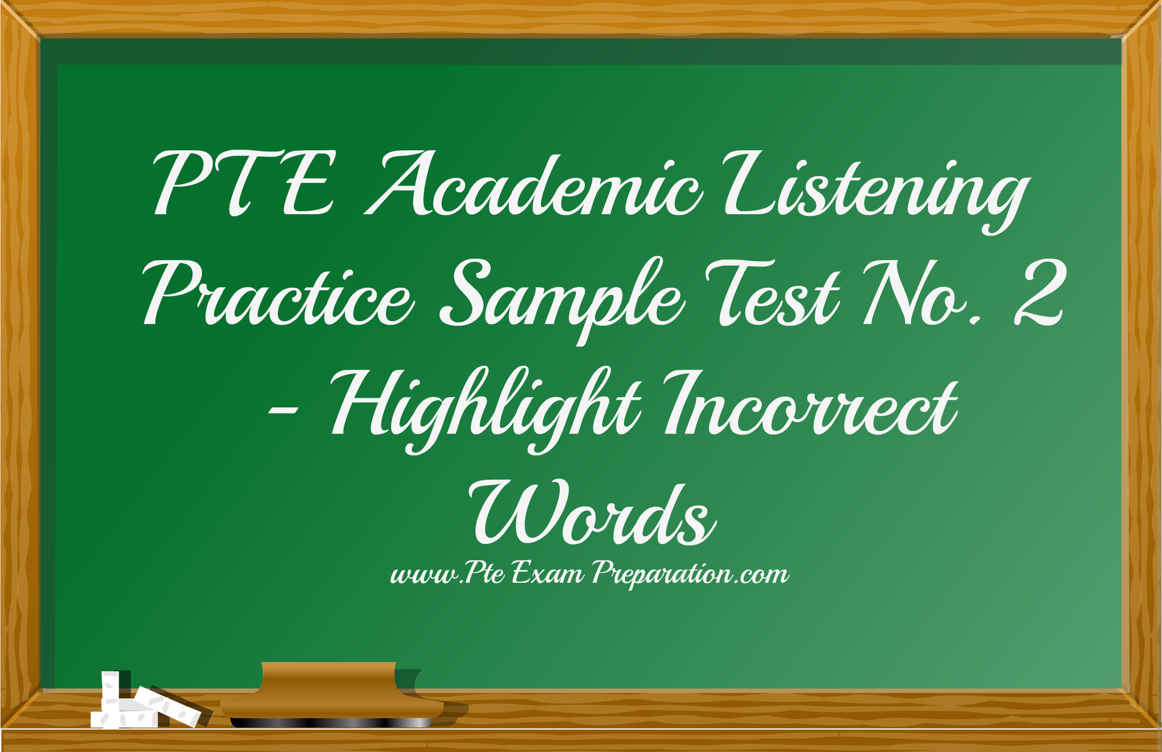 PTE Academic Listening Practice Sample Test No. 2 - Highlight Incorrect Words
