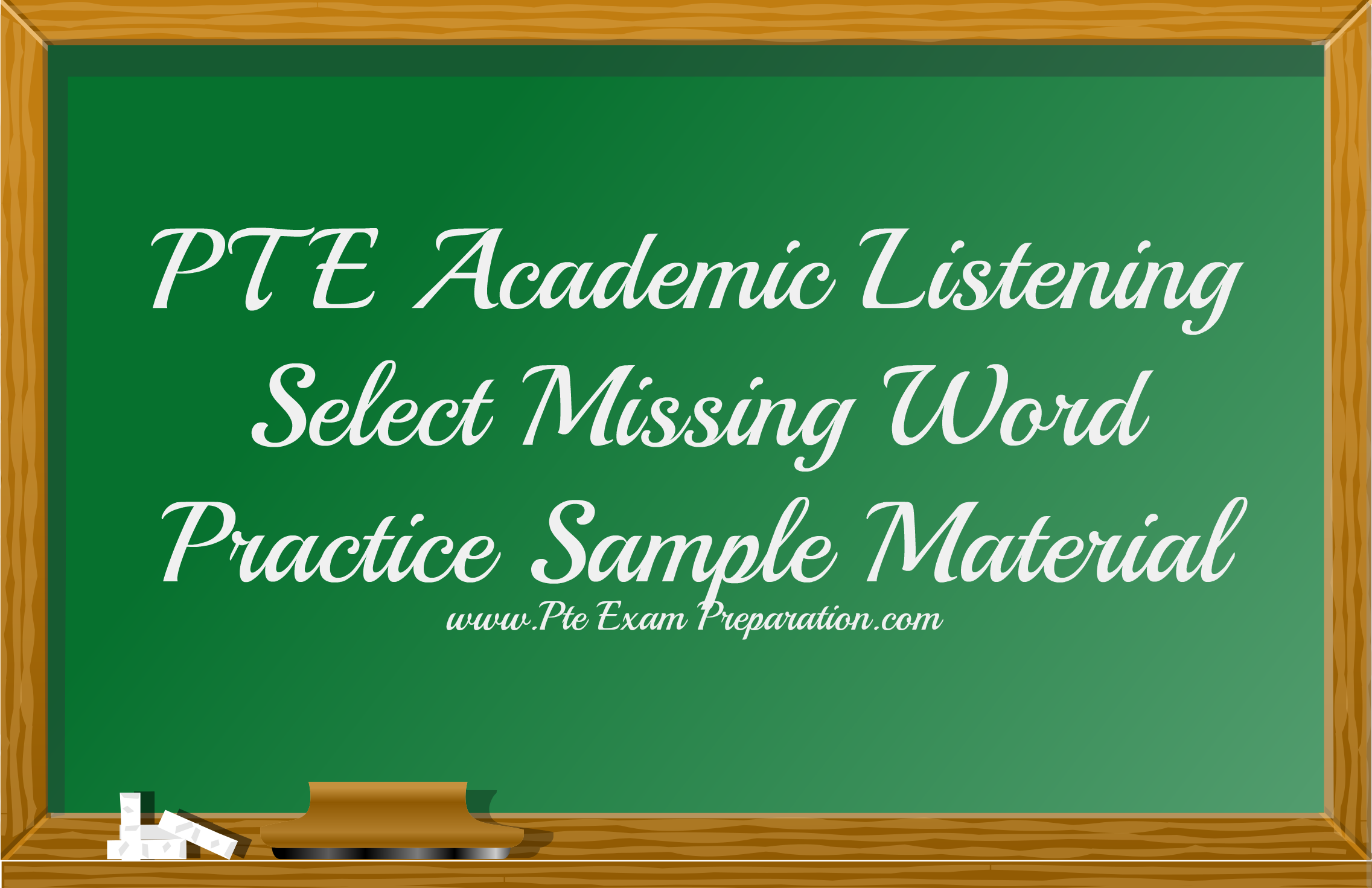 PTE Academic Listening: Select Missing Word Practice Sample Material