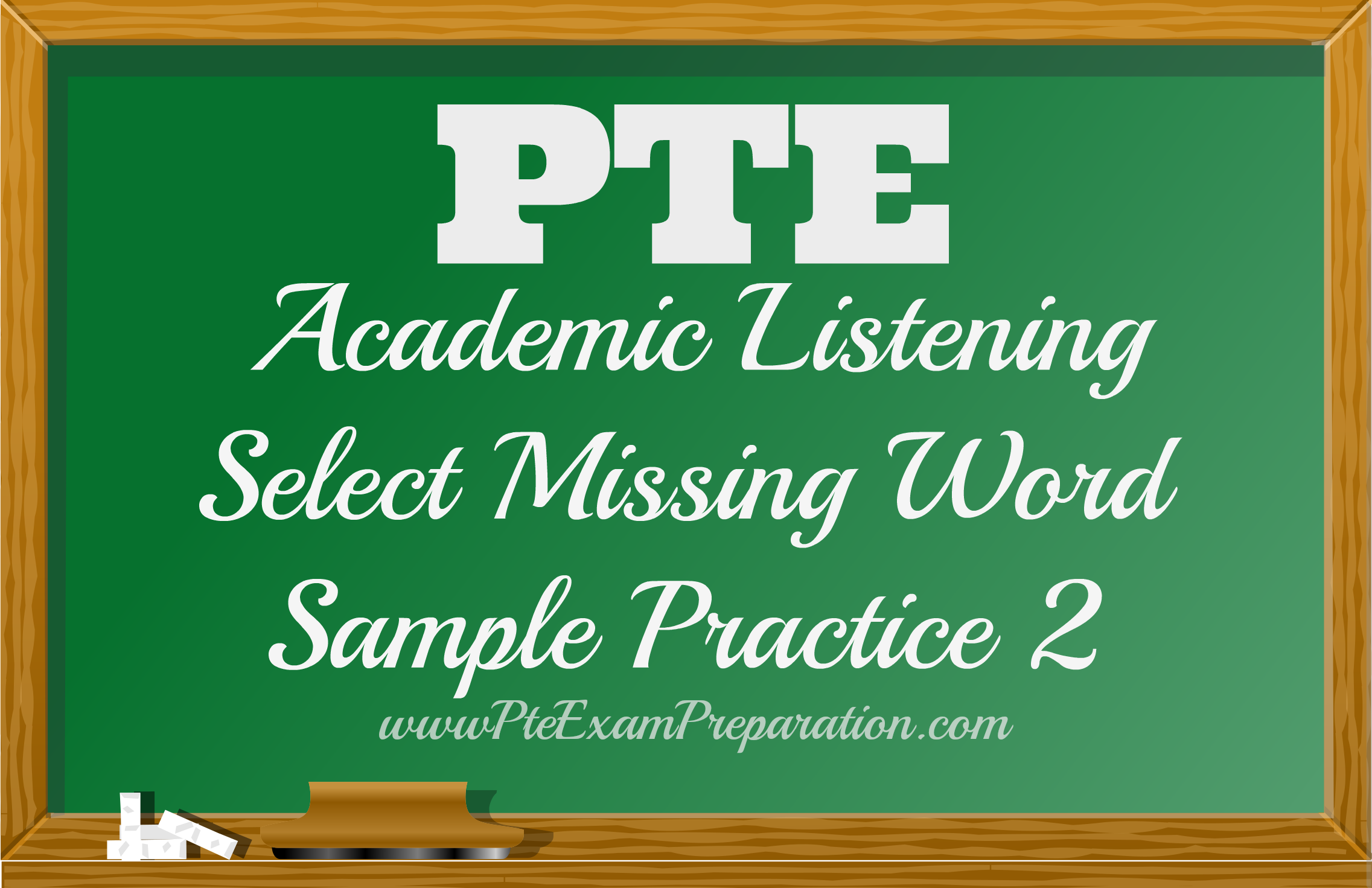 PTE Academic Listening Select Missing Word Sample Practice 2