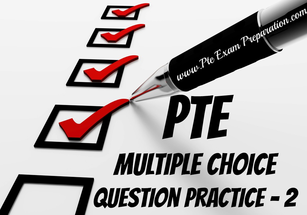 PTE Academic Reading Sample Practice Test 2 Multiple Choice Multiple Answers