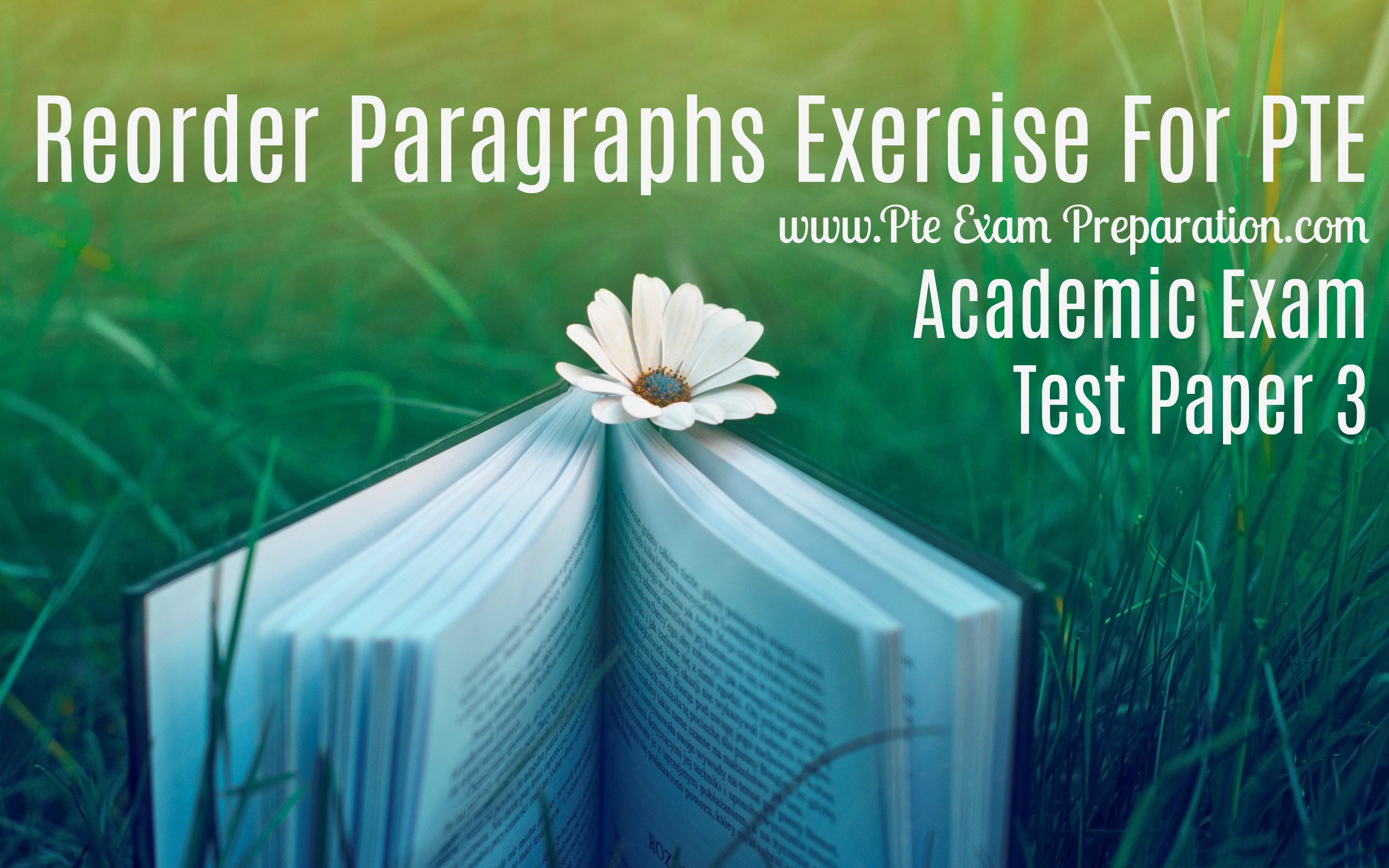 Reorder Paragraphs Exercise For PTE Academic Exam Test Paper 3