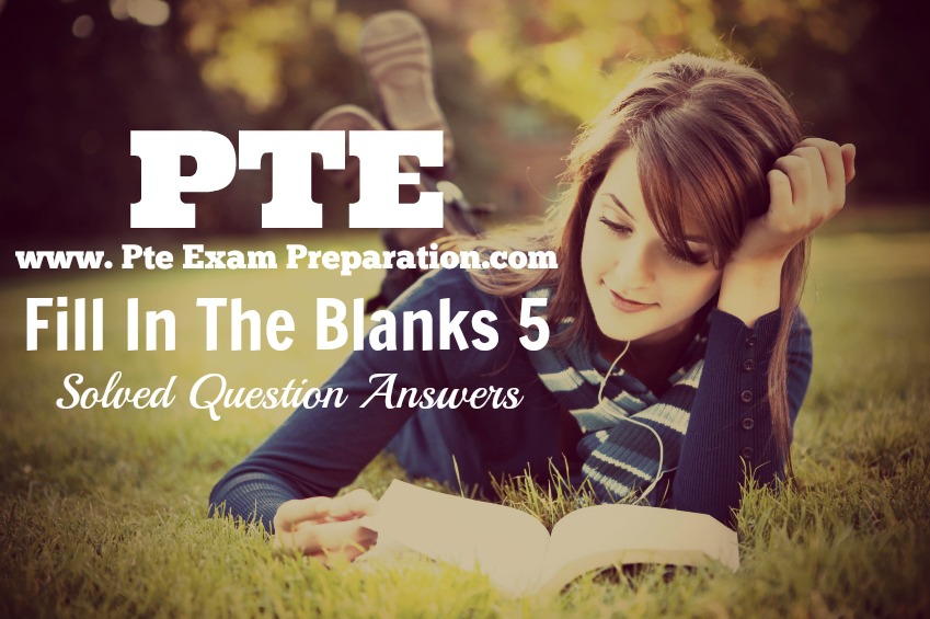 pte-academic-exam-reading-fill-blanks-5-solved-question-answers