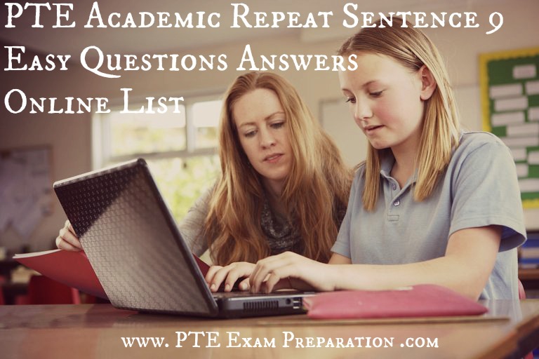 PTE Academic Repeat Sentence 9 - Easy Questions Answers Online List