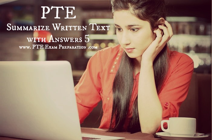 PTE Summarize Written Text with Answers 5 - PTE Academic Writing Module
