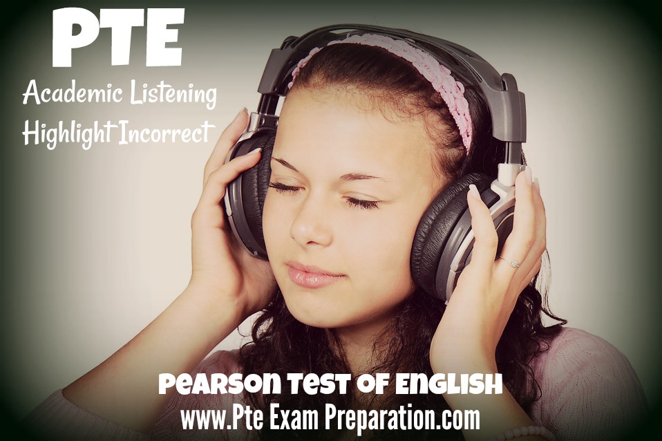 Pearson Test of English: PTE Academic Listening Highlight Incorrect Words 5