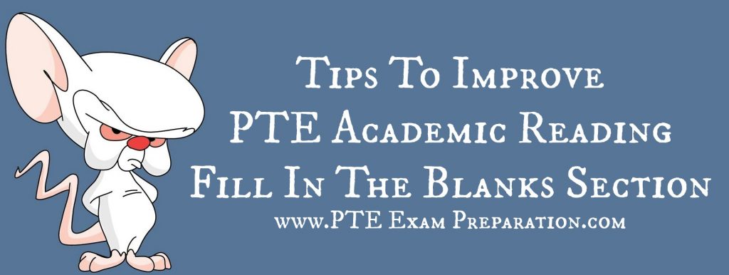 Tips To Improve PTE Academic Reading Fill In The Blanks Section