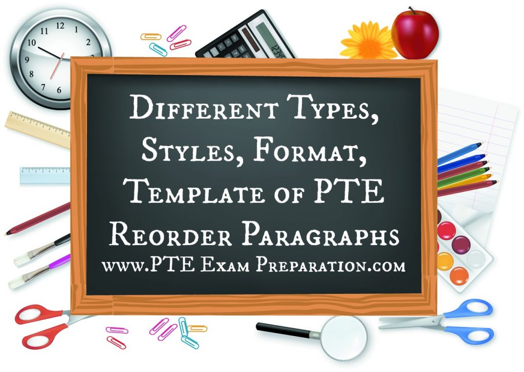 Different Types, Styles, Format, Template of PTE Reorder Paragraphs