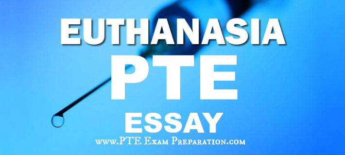 Euthanasia is no longer acceptable in the modern society Essay