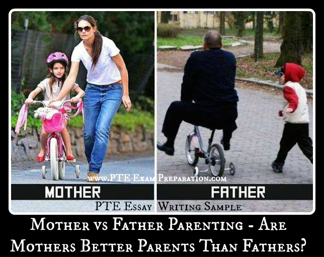 Mother vs Father Parenting - Are Mothers Better Parents Than Fathers?