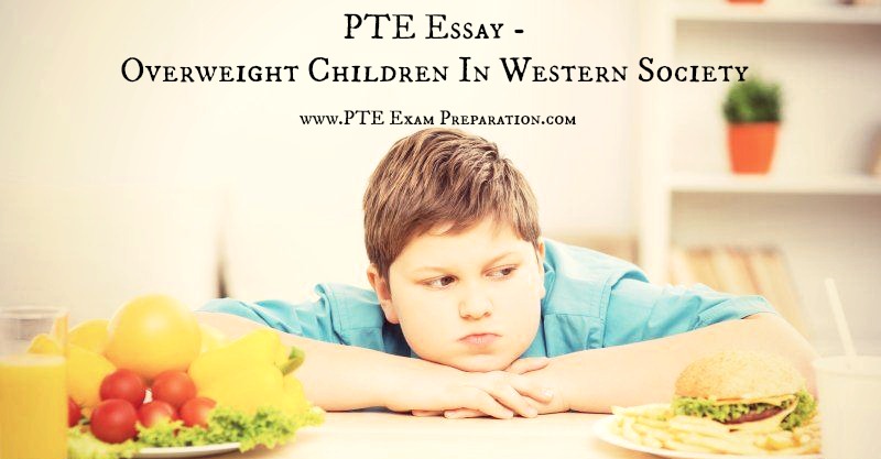 Essay - Overweight Children In Western Society (Causes of Child Obesity)