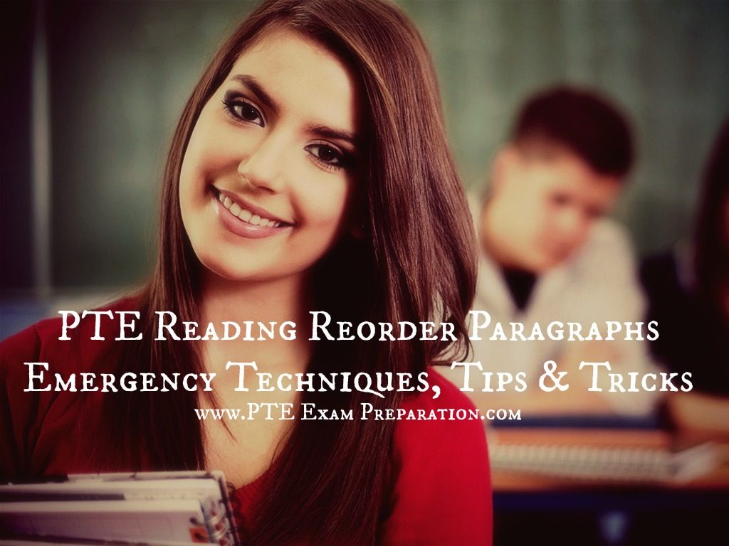 PTE Reading Reorder Paragraphs Emergency Techniques, Tips & Tricks