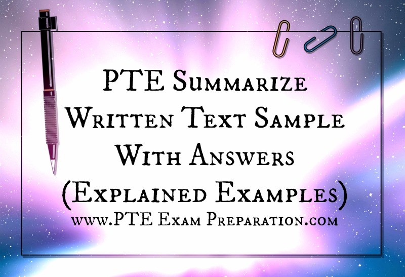 PTE Summarize Written Text Sample With Answers (Explained Examples)