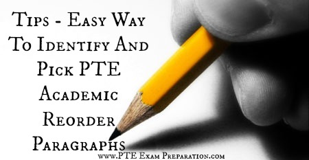 Tips - Easy Way To Identify And Pick PTE Academic Reorder Paragraphs