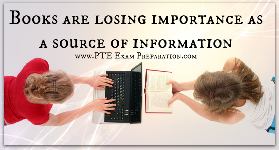 Books are losing importance as a source of information - PTE