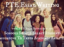 PTE Essay with Answer - Schools Should Select Students According To Their Academic Abilities