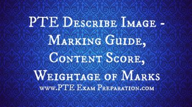 PTE Describe Image - Marking Guide, Content Score, Weightage of Marks