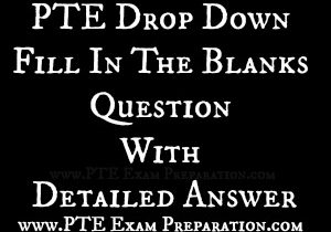 PTE Drop Down Fill In The Blanks Question With Detailed Answer