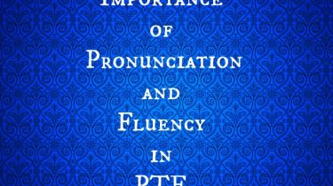 PTE Speaking Scoring Criteria - Importance of Pronunciation and Fluency