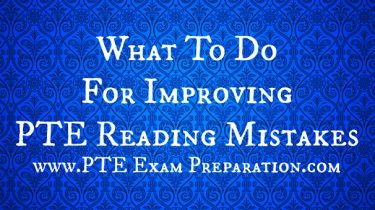 What To Do For Improving PTE Reading Mistakes