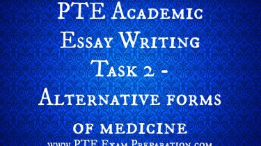 PTE Academic Essay Writing Task 2 - Alternative forms of medicine