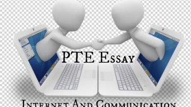 IELTS & PTE Essay Topic with Solutions - Internet And Communication
