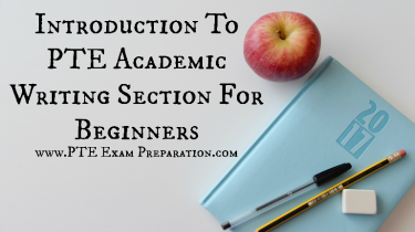 Important Introduction To PTE Academic Writing Section For Beginners