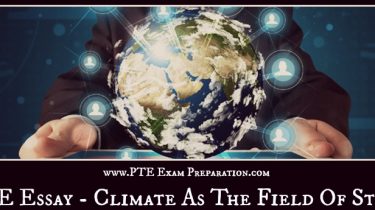 Latest PTE Academic Writing Essay Topic - Climate As The Field Of Study