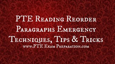 PTE Reading Reorder Paragraphs Emergency Techniques, Tips & Tricks