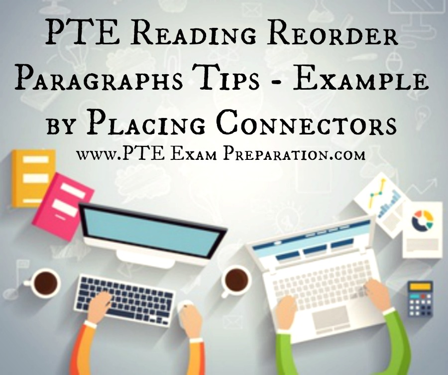PTE Reading Reorder Paragraphs Tips Example by Placing Connectors