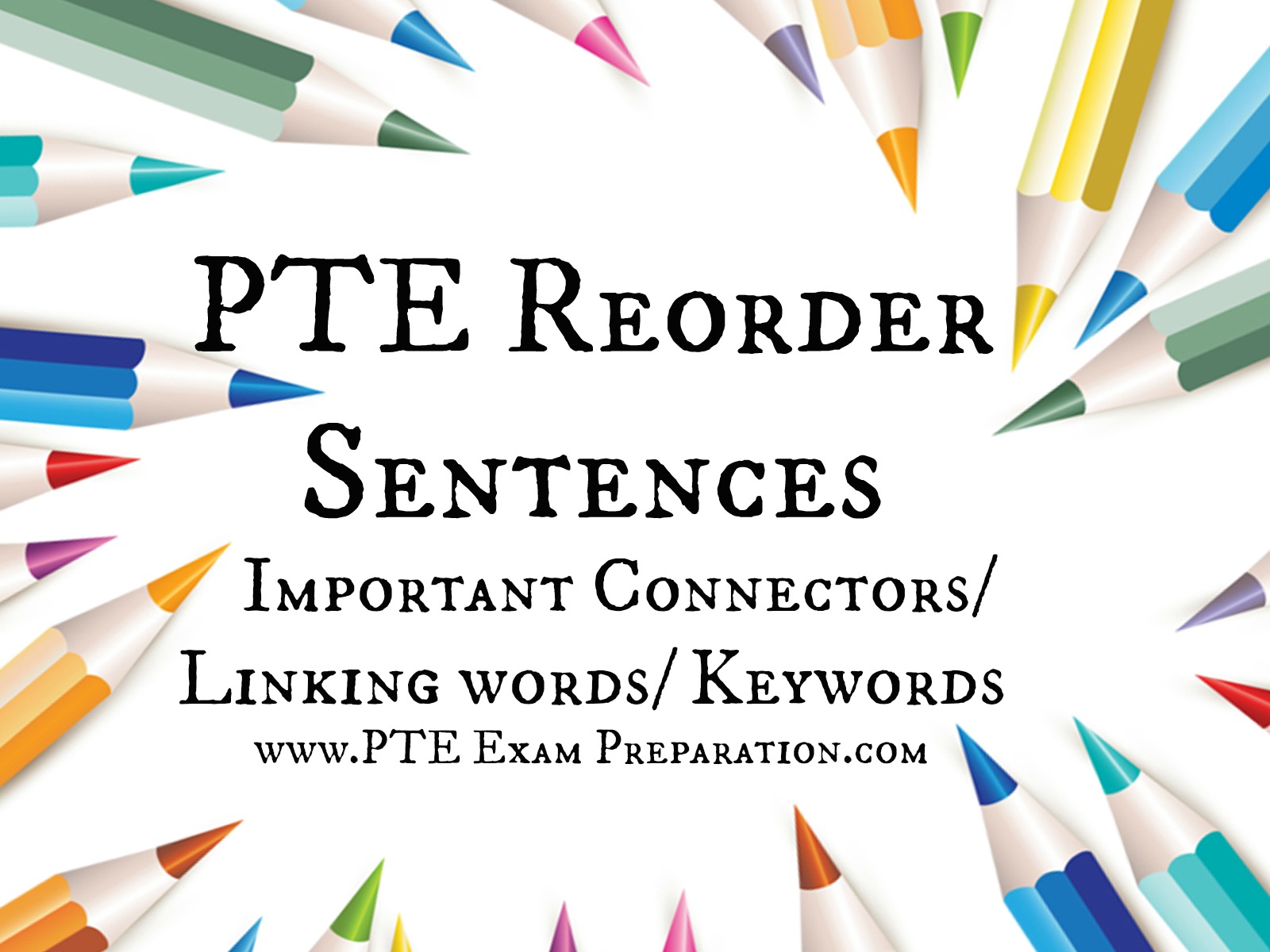 PTE Reorder Sentences Important Connectors/ Linking words/ Keywords