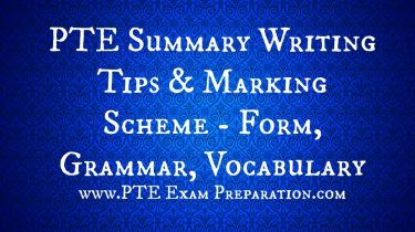 PTE Summary Writing Tips & Marking Scheme - Form, Grammar, Vocabulary