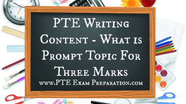 PTE Writing Content - What is Prompt Topic For Three Marks