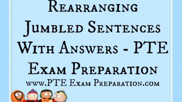 Rearranging Jumbled Sentences With Answers - PTE Exam Preparation