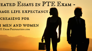 Repeated Essays in PTE Exam - Average life expectancy is increasing