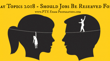 PTE Essay Topics 2018 - Should Jobs Be Reserved For Women