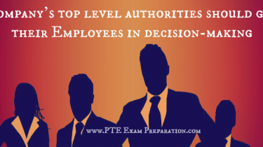 Company’s top level authorities should get their Employees in decision-making