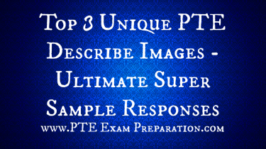 Top 3 Unique PTE Describe Images - Ultimate Super Sample Responses
