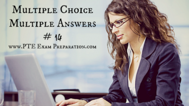 Multiple Choice Multiple Answers - PTE Academic Reading Test 14