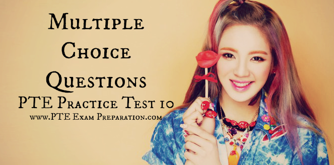 Multiple Choice Questions And Answers PTE Practice Test 10