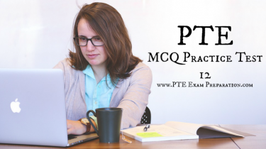 PTE Academic Exam Preparation MCQ Multiple Choice Practice Test 12