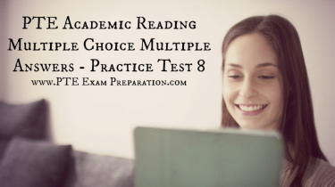 PTE Academic Reading Multiple Choice Multiple Answers - Practice Test 8