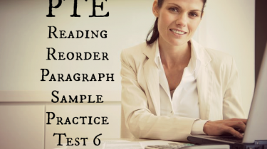 Reading Reorder Paragraph Sample Practice Test - PTE Exam Preparation