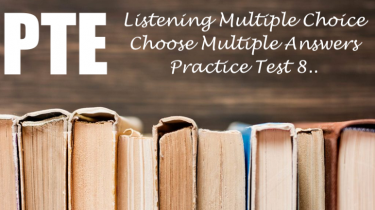 PTE Listening Multiple Choice Choose Multiple Answers Practice Test 8
