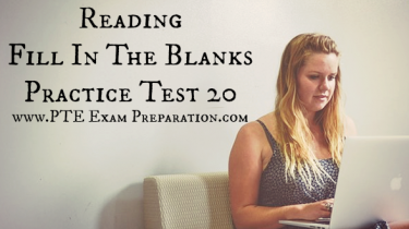 PTE Academic Reading Fill In The Blanks Practice Test 20