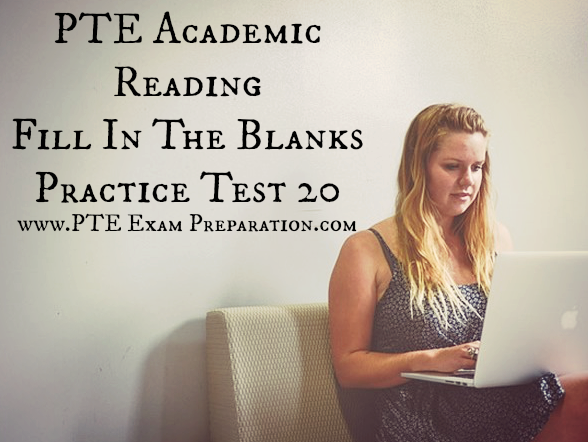PTE Academic Reading Fill In The Blanks Practice Test 20