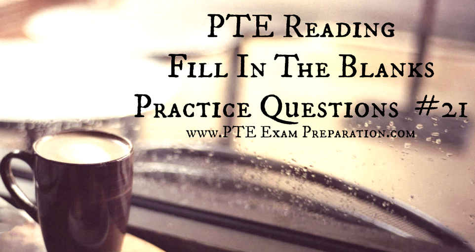 PTE Reading Fill In The Blanks Practice Questions With Answers