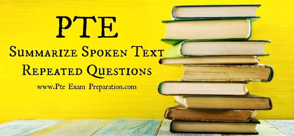 PTE Summarize Spoken Text Repeated Questions - Online Material