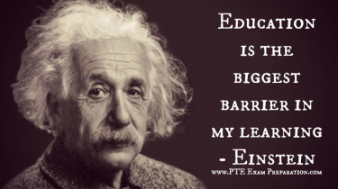 Education is the biggest barrier in my learning - Einstein