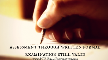 assessment through written formal examination still valid