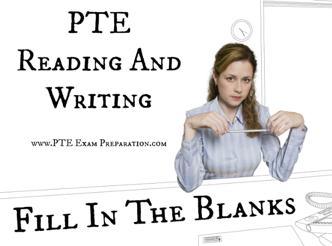 PTE Reading And Writing Fill In The Blanks